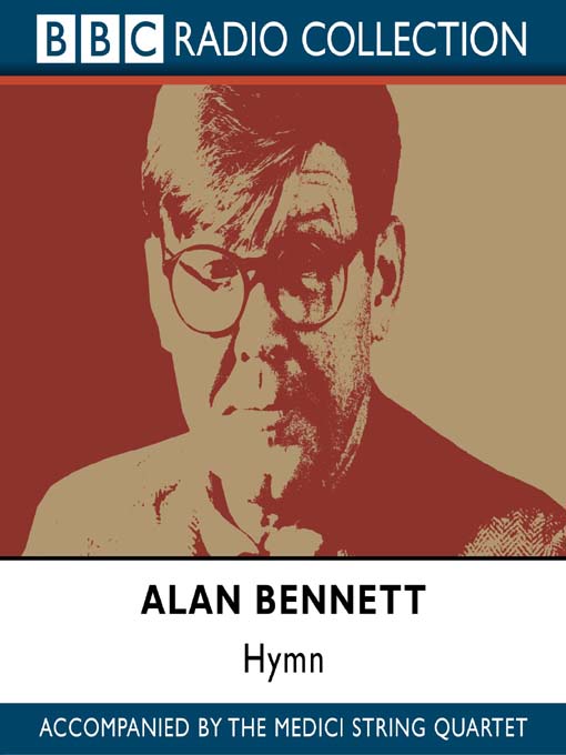 Title details for Hymn by Alan Bennett - Available